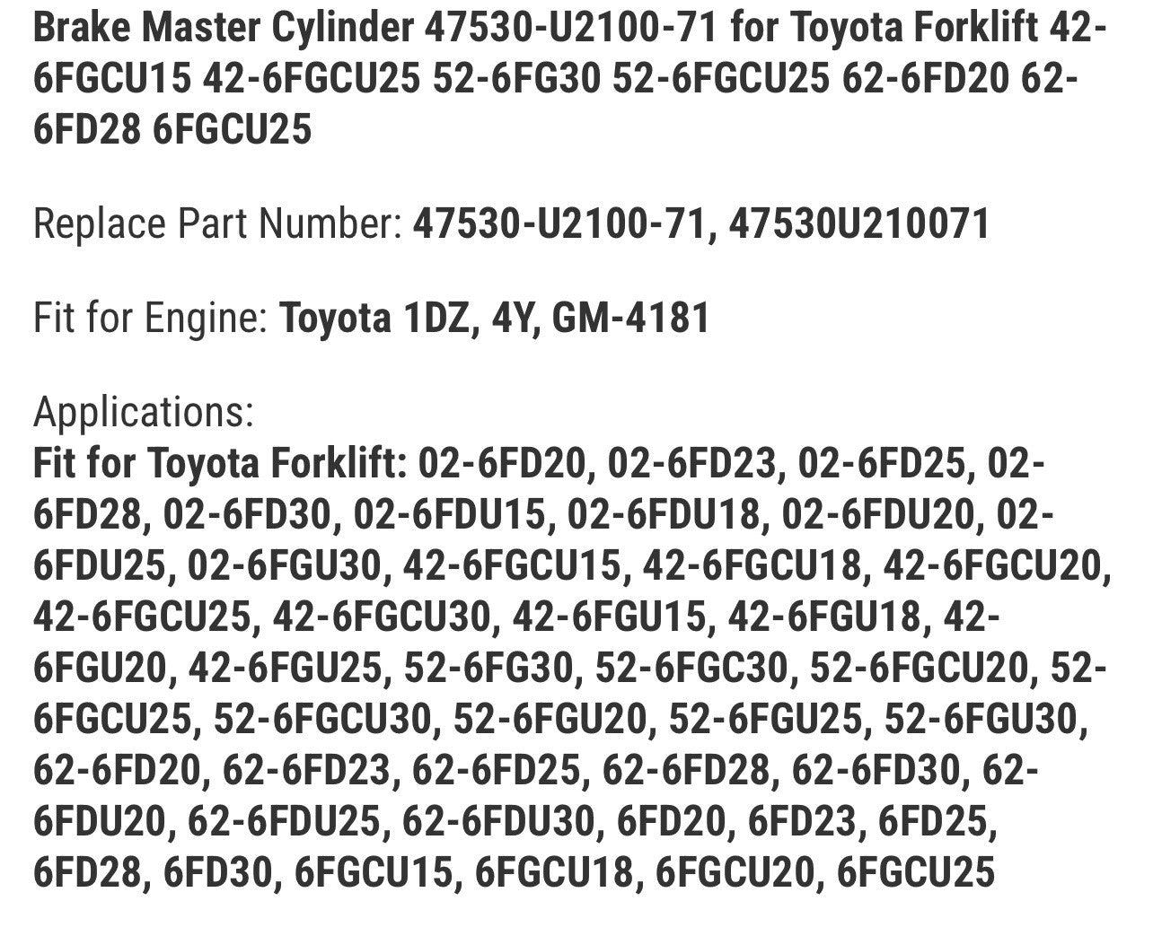 Brake Master Cylinder 47530-U2100-71 for Toyota Forklift 42-6FGCU15 42-6FGCU25