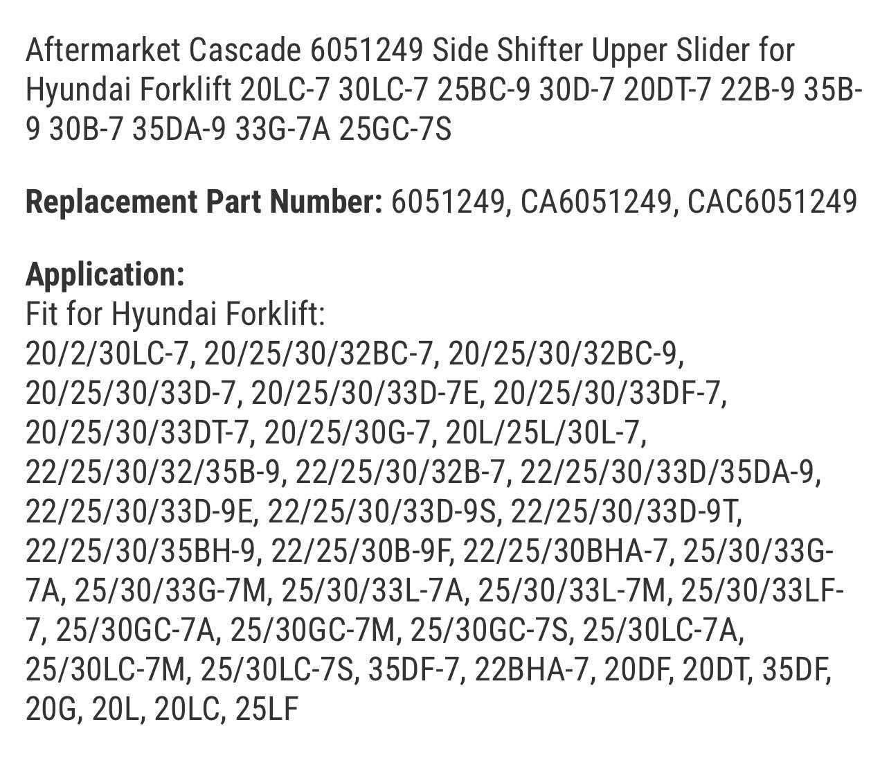 Aftermarket Cascade 6051249 Side Shifter Upper Slider for Forklift