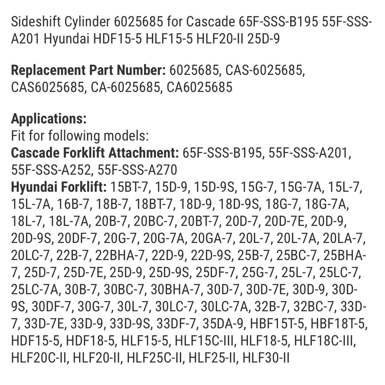 Sideshift Cylinder 6025685 for Cascade 65F-SSS-B195 55F-SSS-A201