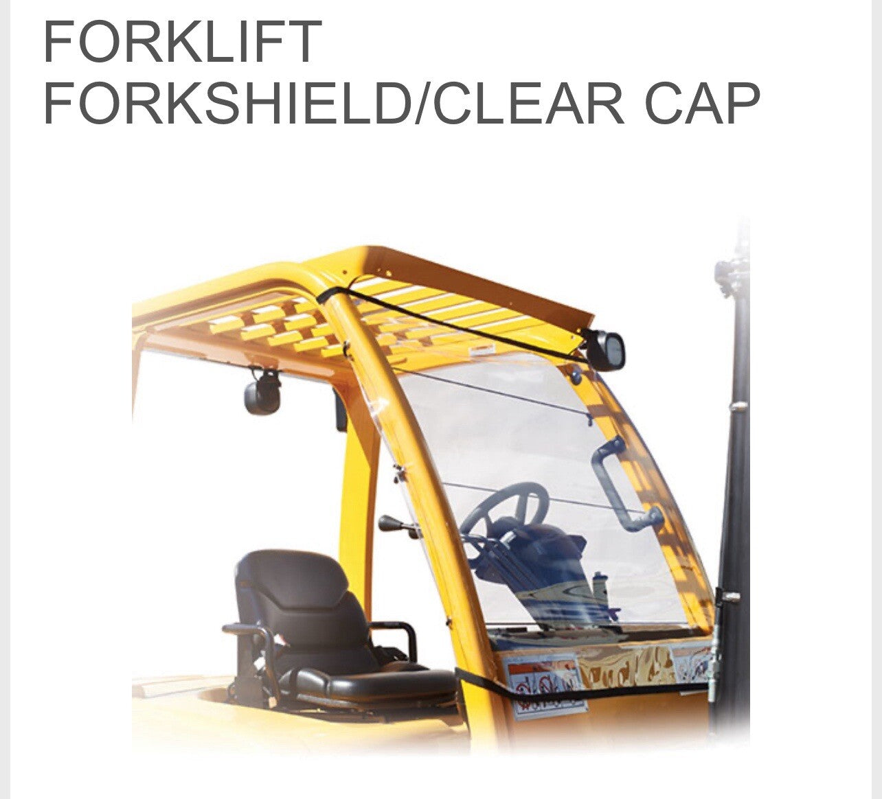 UNIVERSAL FORKLIFT FORKSHIELD/CLEAR CAP | 40"L x 45.5"W | FITS ALL MODELS