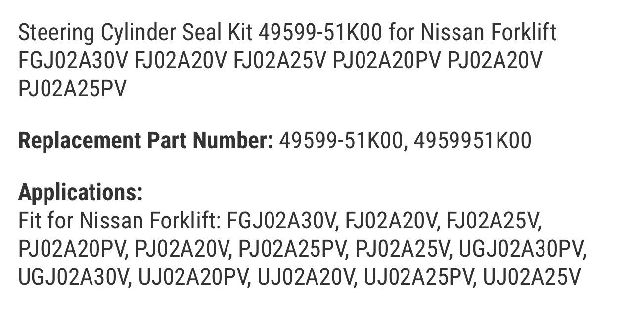 49599-51K00 Steering Cylinder Seal Kit for Nissan Forklift FJ02 PJ02
