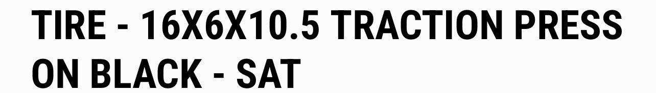 FORKLIFT TIRE - 16X6X10.5 TRACTION | PRESS ON BLACK